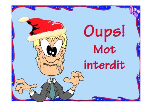 Oups! Mot interdit