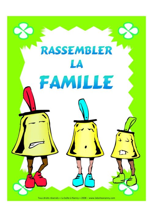 Rassembler la famille!