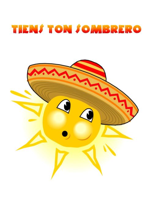 Tiens ton sombrero