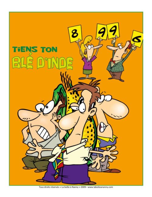 Tiens ton blé d'Inde!