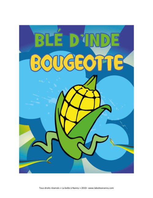 Blé d'Inde bougeotte