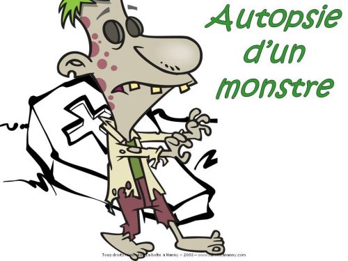 Autopsie d'un monstre