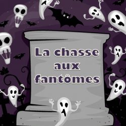 Halloween : La chasse aux fantômes 7 à 10 ans