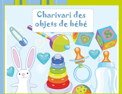 Charivari des objets de bébé