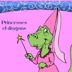 Princesses et dragons