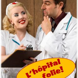 Repas animé - L'hôpital en folie