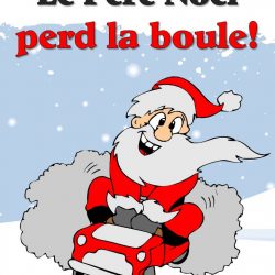 Le Père Noël perd la boule - enfants!