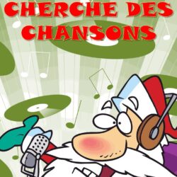 Cherche des chansons!