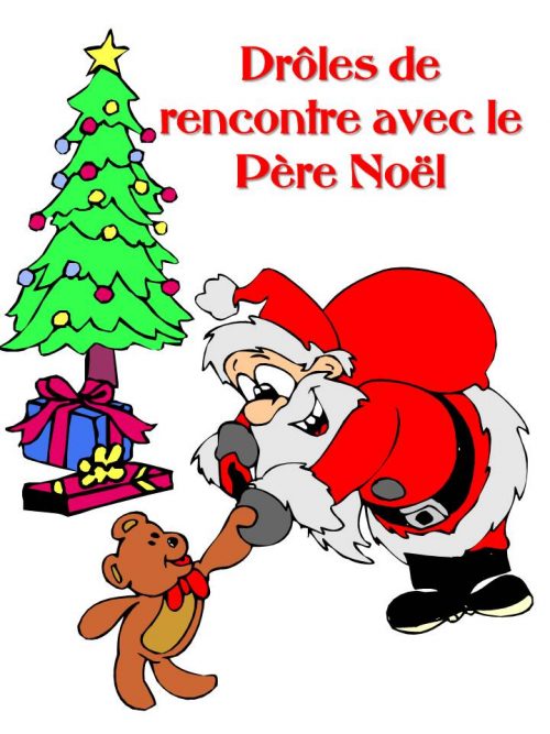 Drôles de rencontre avec le Père Noël